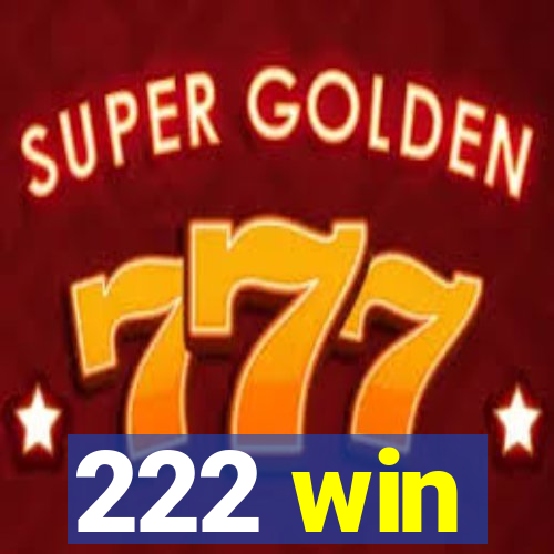 222 win